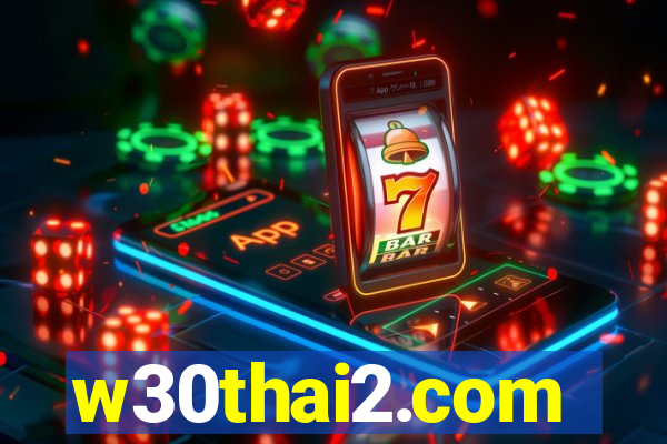 w30thai2.com