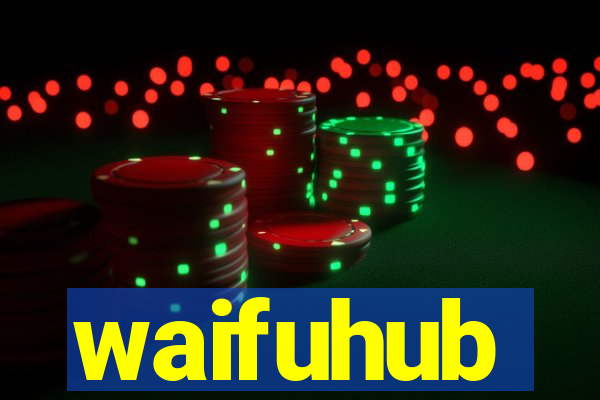 waifuhub