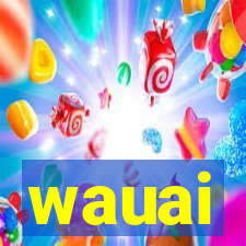 wauai