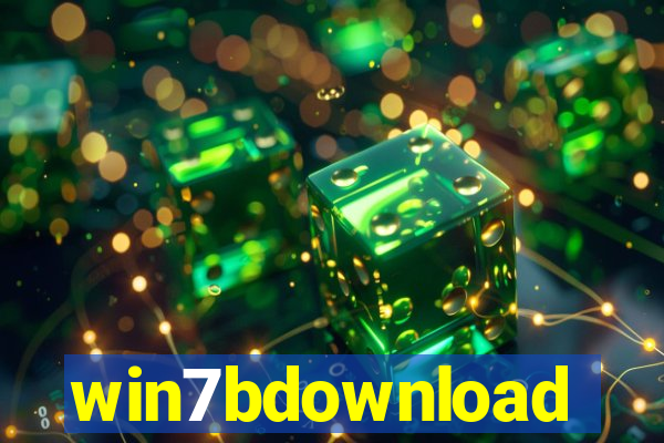 win7bdownload