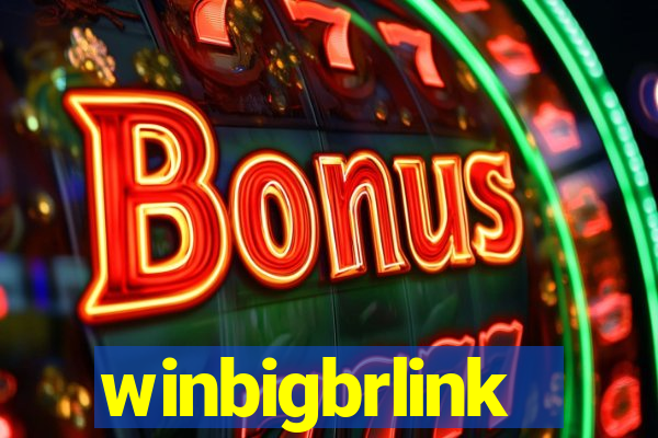 winbigbrlink