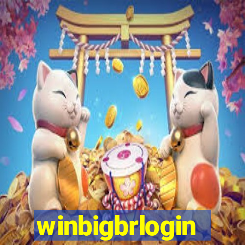 winbigbrlogin