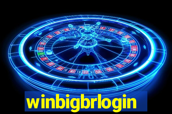 winbigbrlogin