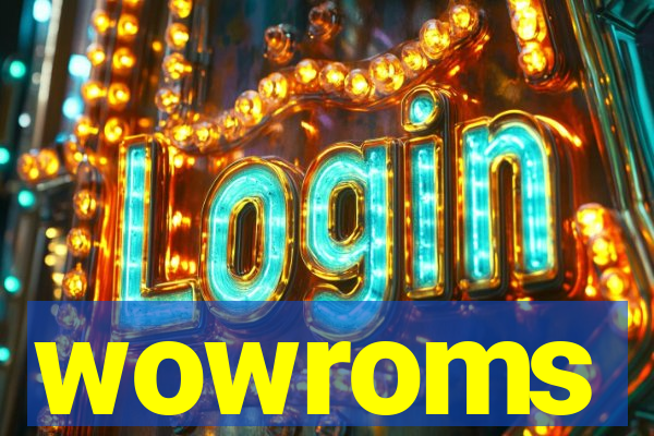 wowroms