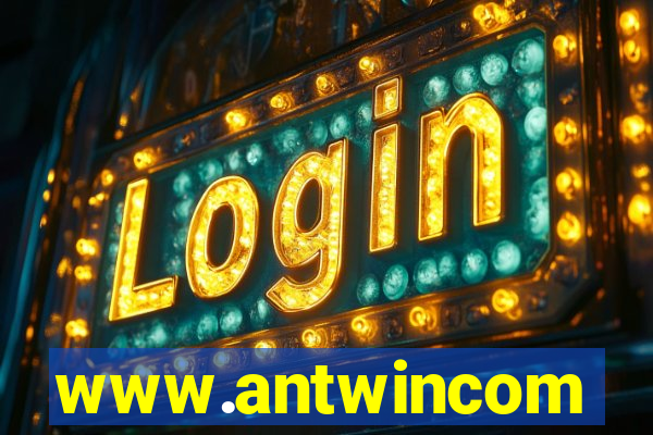 www.antwincom