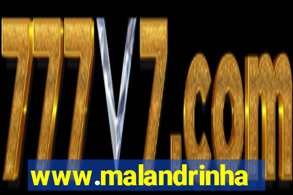 www.malandrinhas.net