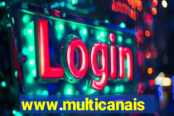 www.multicanais