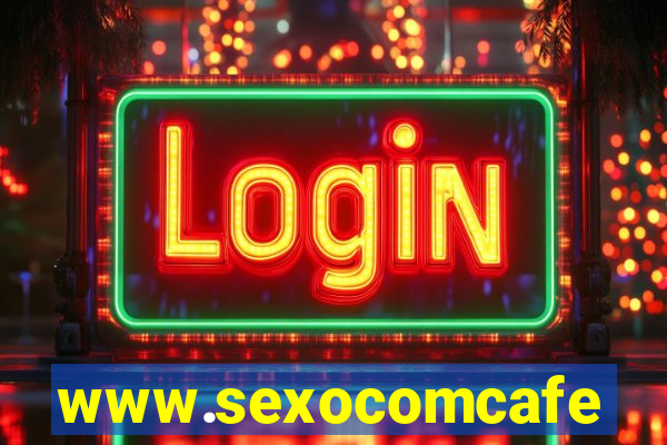 www.sexocomcafe.com.br