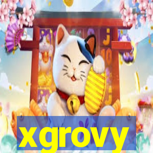 xgrovy