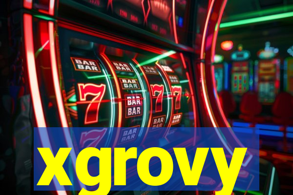 xgrovy