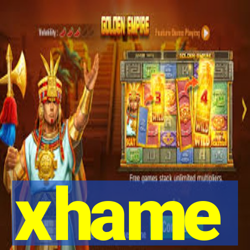 xhame