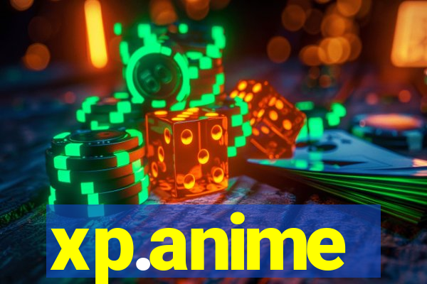 xp.anime