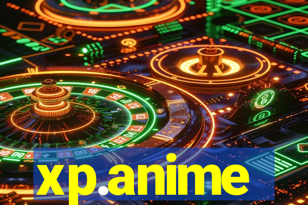 xp.anime