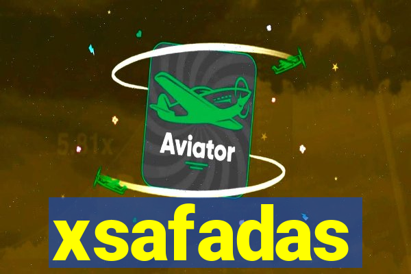 xsafadas