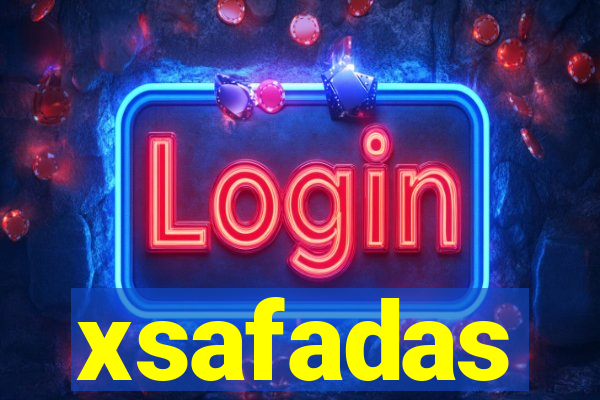 xsafadas