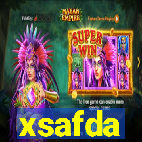 xsafda