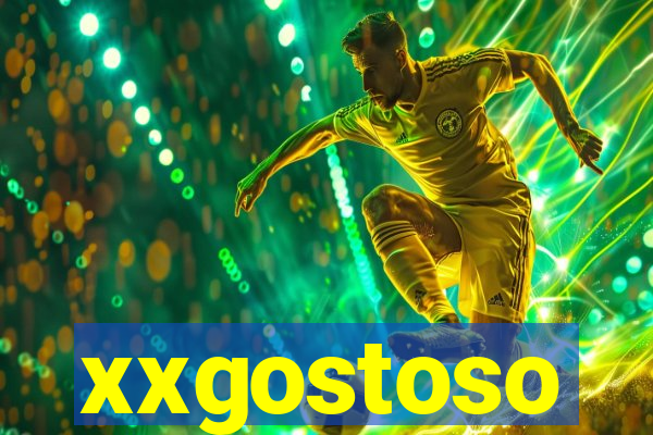 xxgostoso