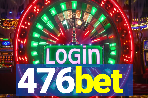 476bet