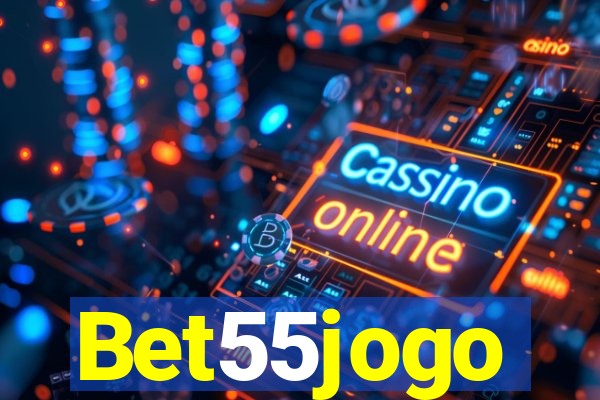 Bet55jogo