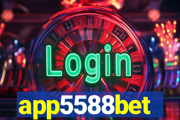 app5588bet