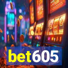 bet605