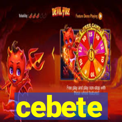 cebete