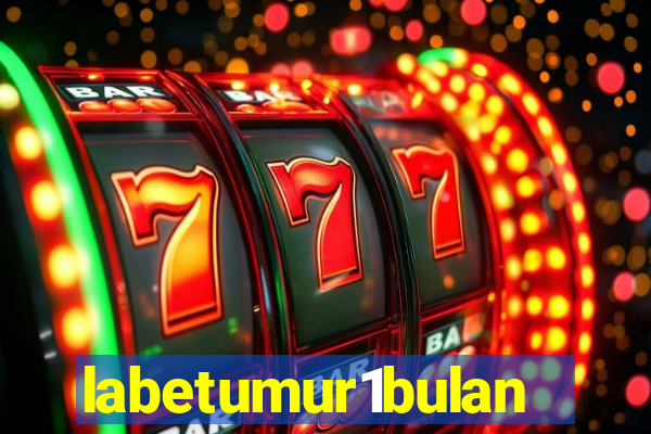 labetumur1bulan