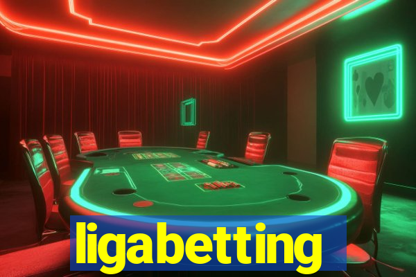 ligabetting