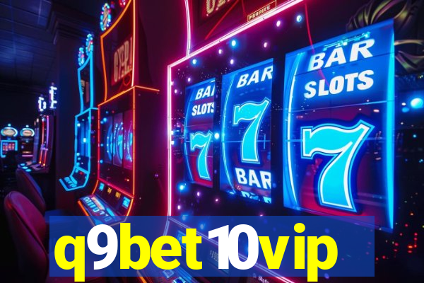 q9bet10vip