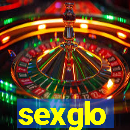 sexglo