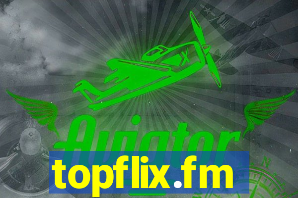 topflix.fm